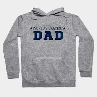 World's Okayest Dad Hoodie